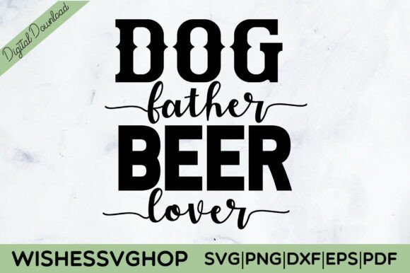 Dog Father Beer Lover SVG PNG Review