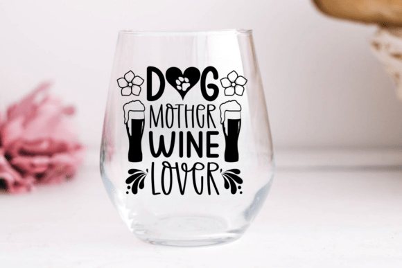 Dog Mother Wine Lover SVG Design Review