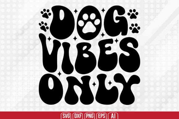 Dog Vibes Only Svg Review